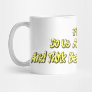 Think First Mug